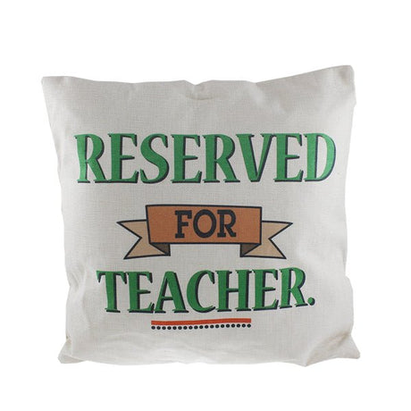 Reserved For Teacher Cushion - EuroGiant