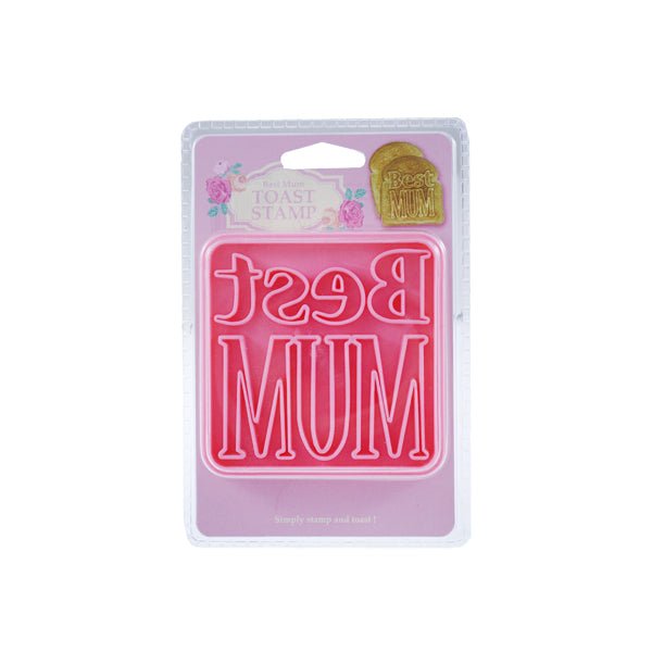 Best Mum Toast Stamp - EuroGiant
