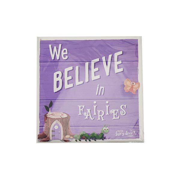 We Believe In Fairies Plaque - EuroGiant